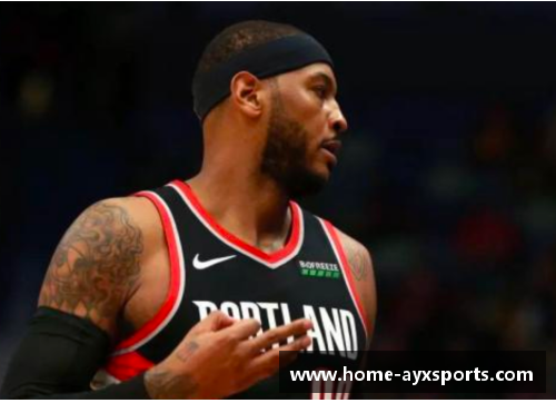 NBA球星安东尼:从高中到职业生涯的崛起与精彩篇章 NBA球星安东尼:从高中到职业生涯的崛起与精彩篇章